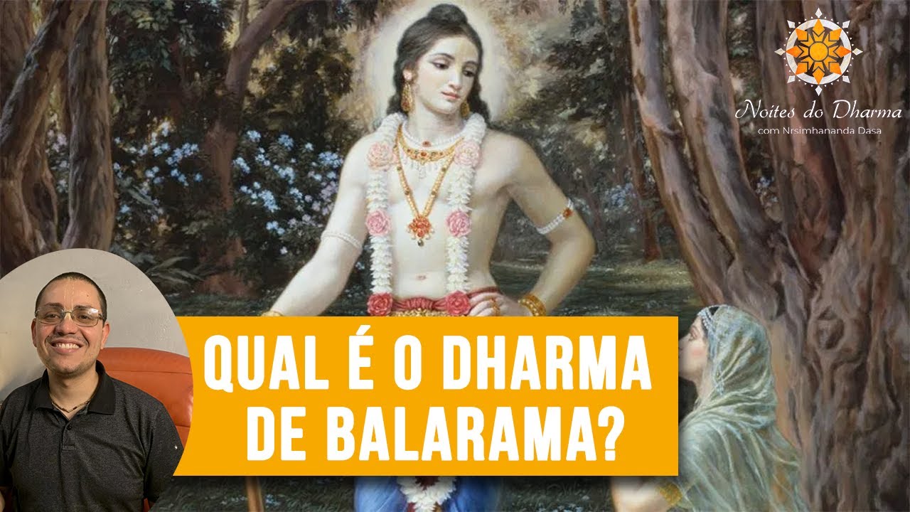 QUAL É O DHARMA DE BALARAMA - O mestre espiritual original