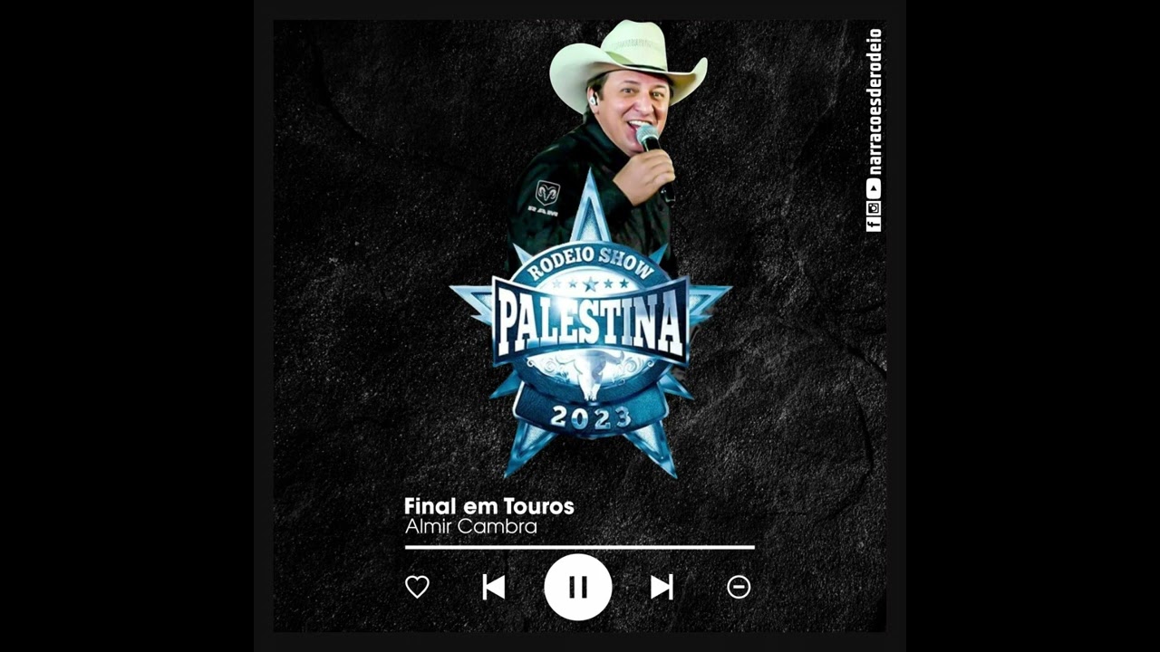 FESTA DO PEÃO DE PALESTINA/SP (2023) - FINAL EM TOUROS 🐂 - ALMIR CAMBRA 🎤