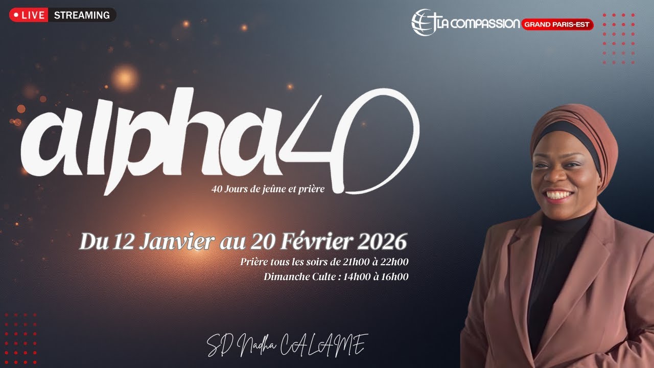 Alpha 40 - Jour 37 - La guérison des blessures intérieures - SD Nadha CALAME