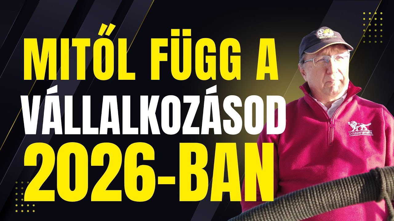 🥇 Mitől függ a vállalkozásods sikere 2026-ban?