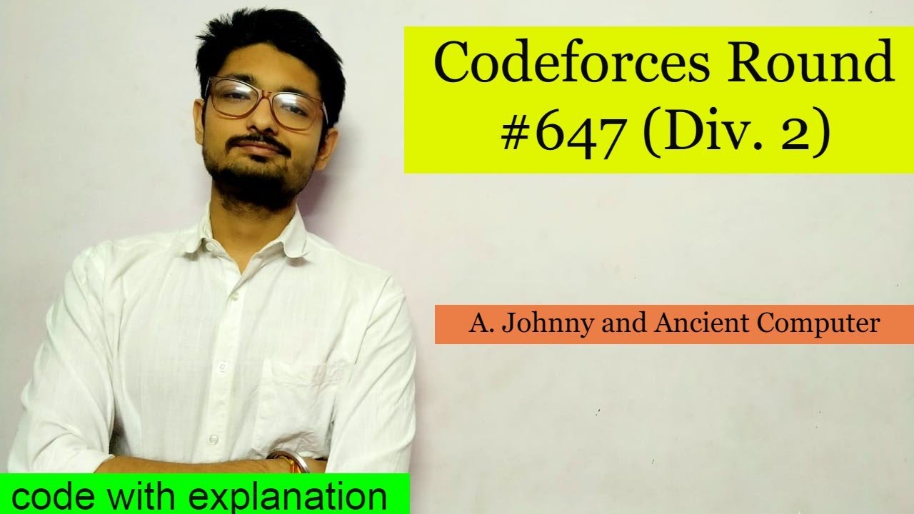 Johnny and Ancient Computer ||  Codeforces Round #647 (Div. 2) || C++ SOLUTION
