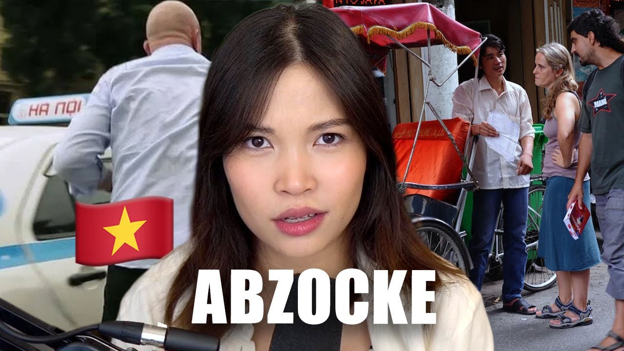 so dreist sind Vietnamesische Abzocken (+Tipps für Touristen)