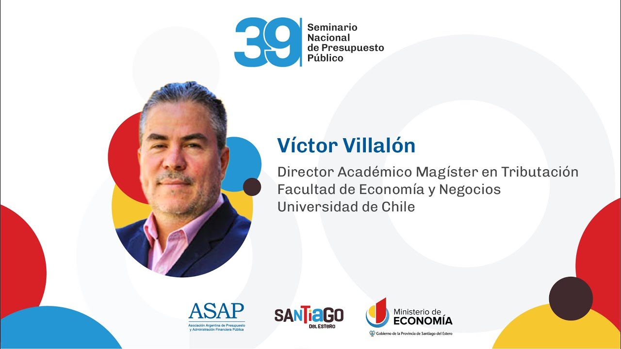 Víctor Villalón - 39° Seminario Nacional de Presupuesto Público