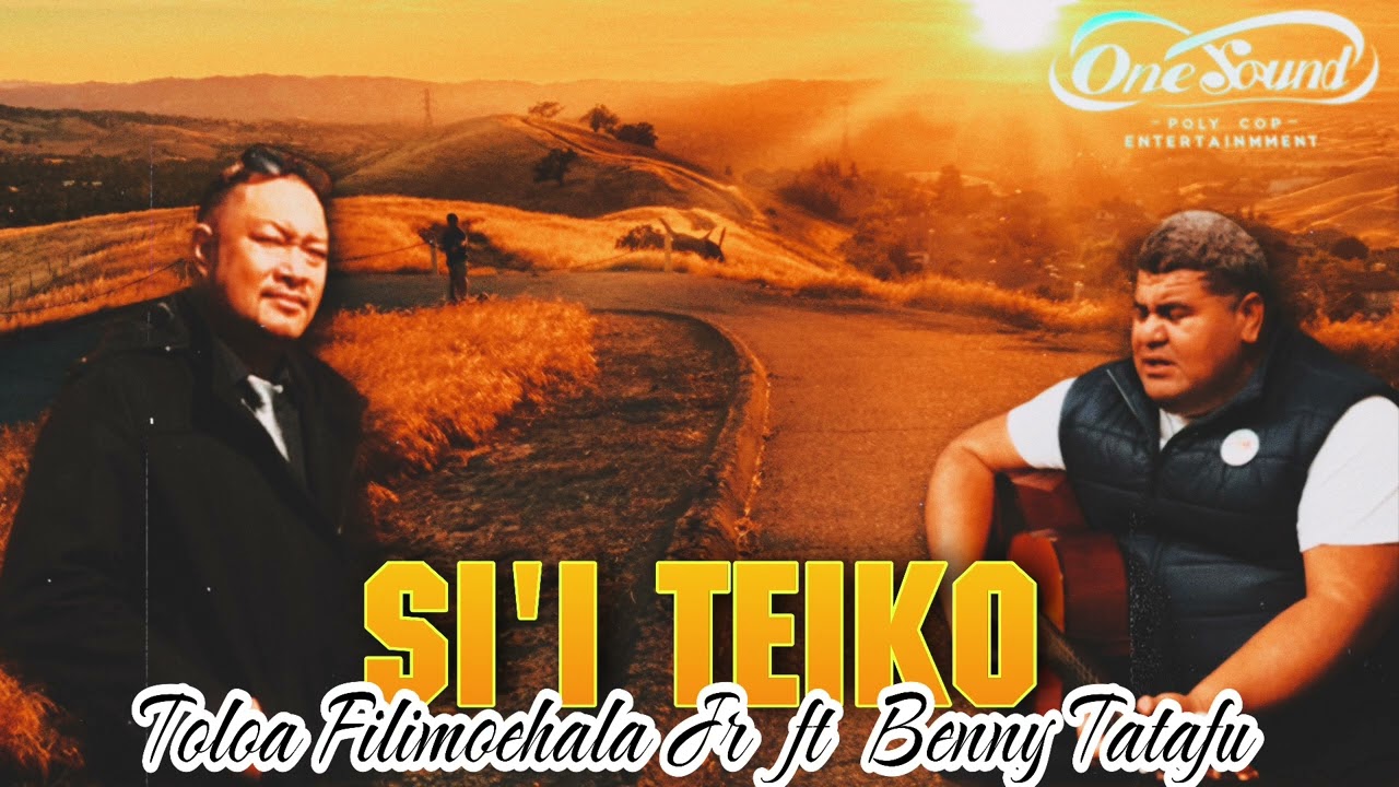 SI’I TEIKO ( COVER BY Toloa Filimoehala Jr ft Benny Tatafu