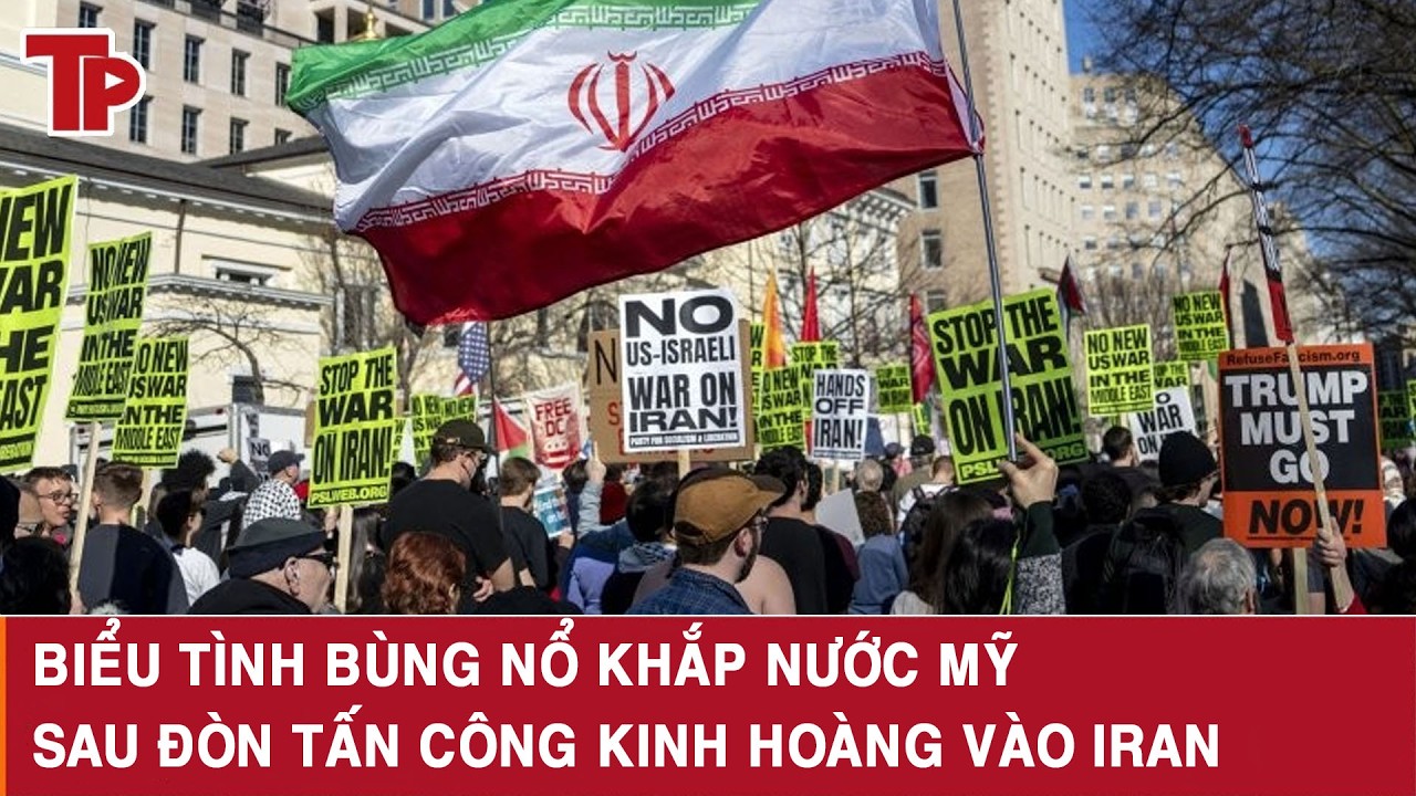 Biểu tình bùng nổ khắp nước Mỹ sau đòn tấn công kinh hoàng vào Iran