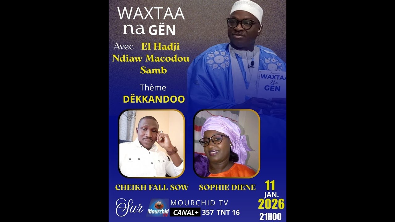🔴Waxtaan Na Gen  du 11 Janvier 2026 - Thème : Dekandoo avec Ndiaw Macodou SAMB