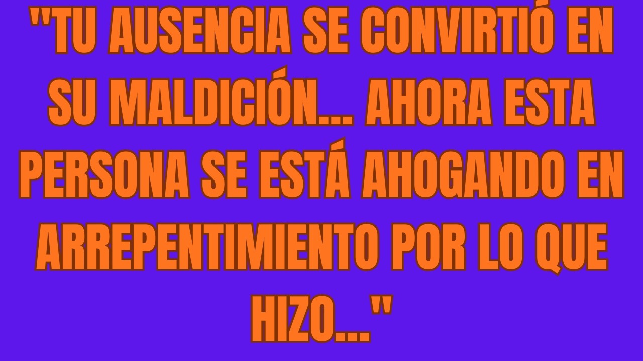 Tu Ausencia Se Convirtió En Su Maldición    Ahora Esta Persona Se Está Ahogando En Arrepentimiento P