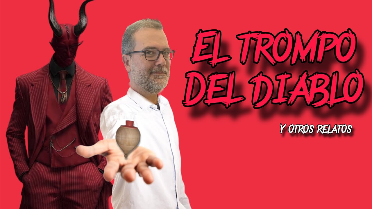 El trompo del diablo 👿 y otros relatos.