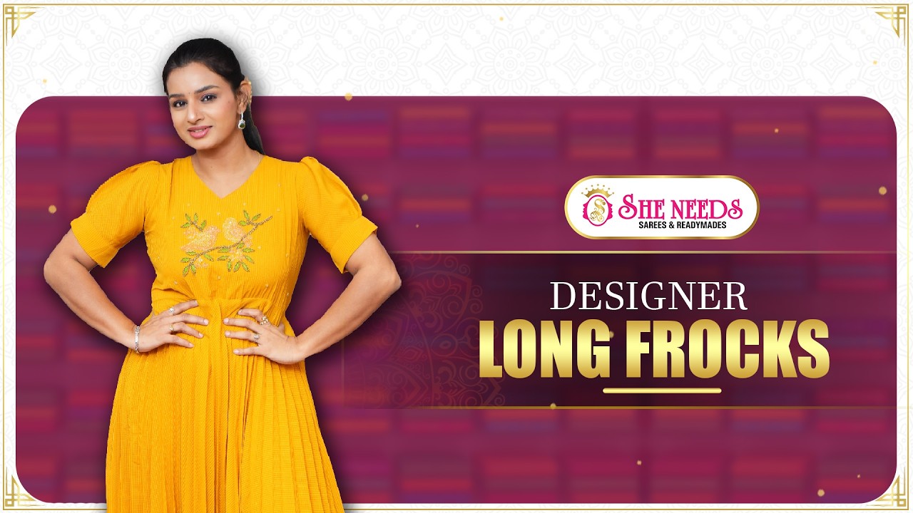 Designer Long Frocks ✨ | Elegant & Trendy Collection | She Needs Saree World
