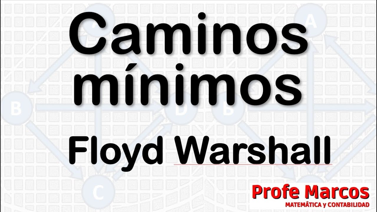 Floyd Warshall - Caminos minimos