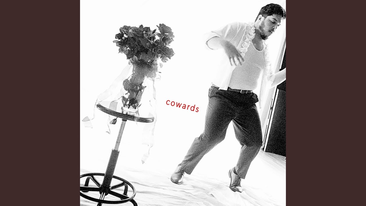 Cowards (Come Over)