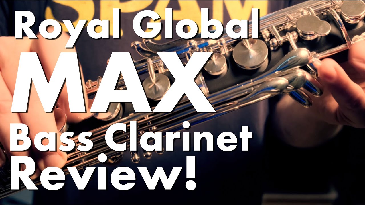 Бас-кларнет Royal Global MAX – ОБЗОР!