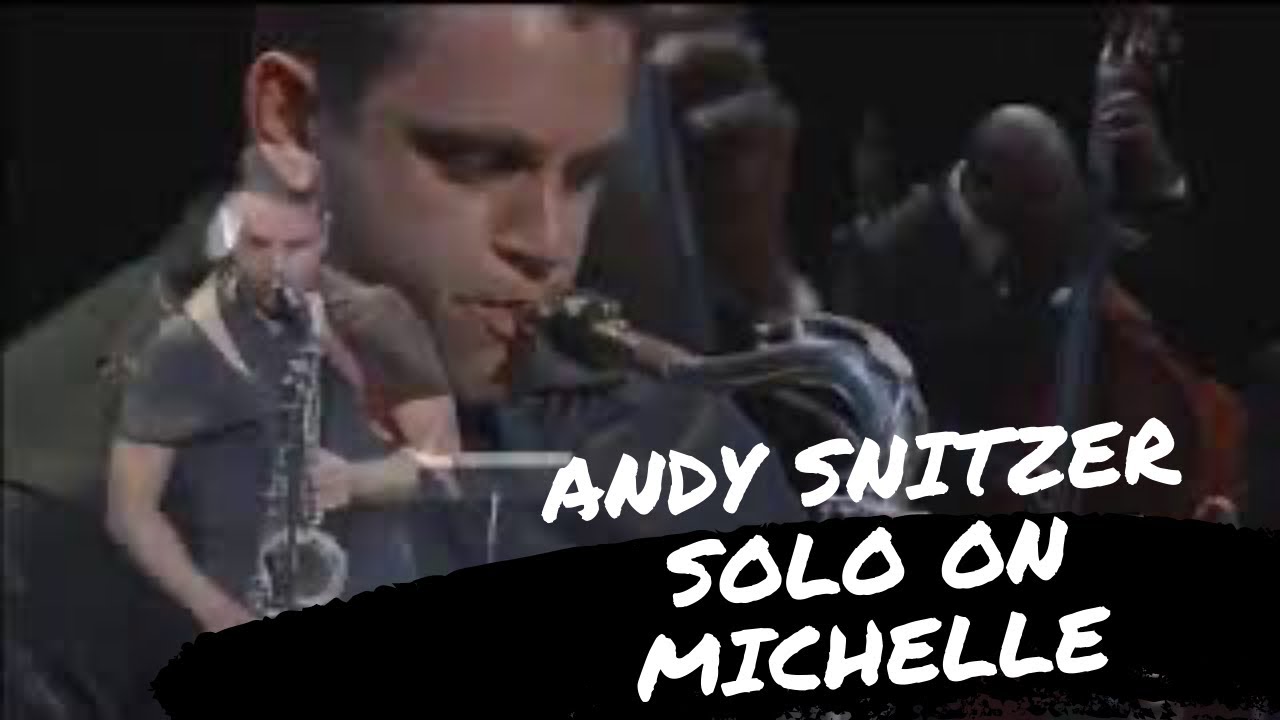 Andy Snitzer taking a solo on ‘Michelle’