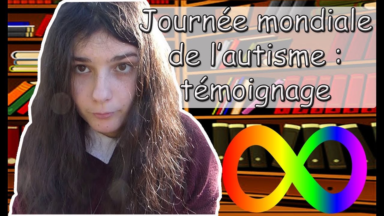Journée mondiale de l'autisme : Témoignage