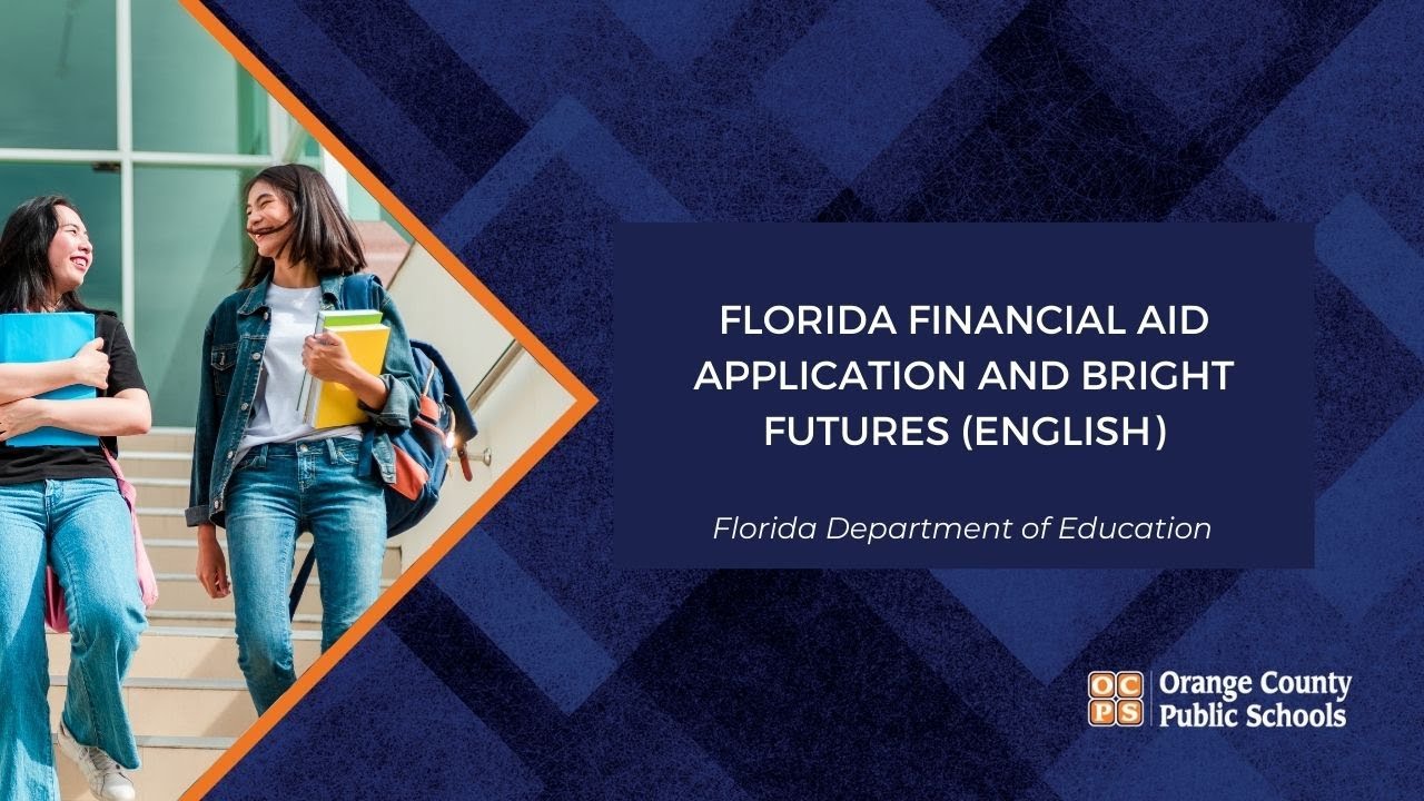 Florida Financial Aid Application and Bright Futures (ENGLISH)
