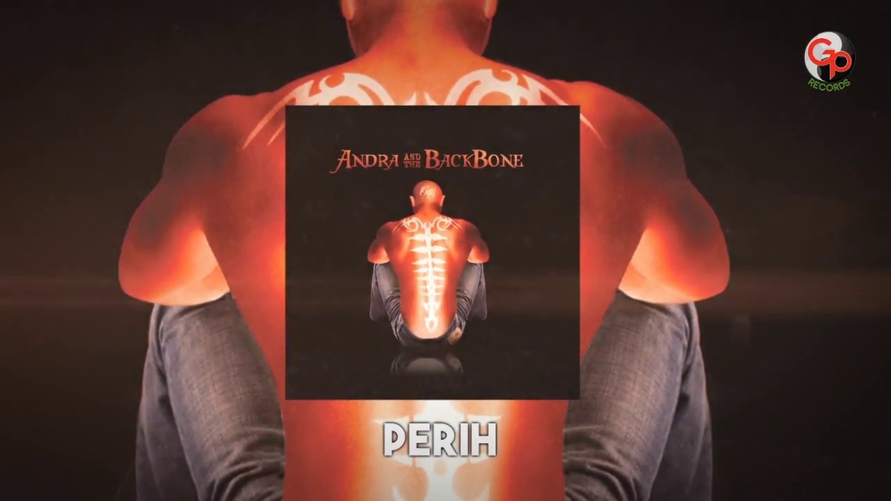 Andra And The Backbone - Perih (Official Lyric)