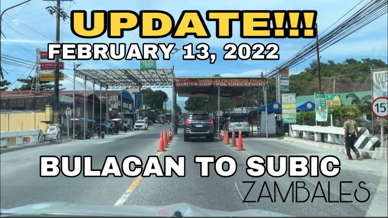 UPDATE!!! BULACAN - SUBIC, ZAMBALES || SAAN MAY MGA CHECKPOINT AT KUNG MAHIGPIT PA BA.