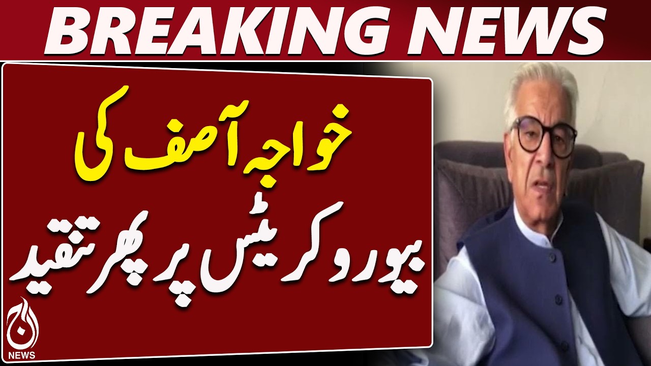 Khawaja Asif Questions Bureaucrats&rsquo; Loyalty Over Foreign Settlement Plans - Aaj News
