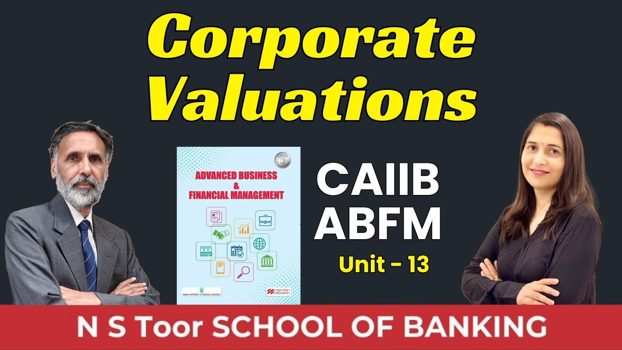 CAIIB-ABFM UNIT 13.1 Corporate Valuations by Jyoti ma'am  #ilb1160 ||14 Mar 2026 7:45 AM