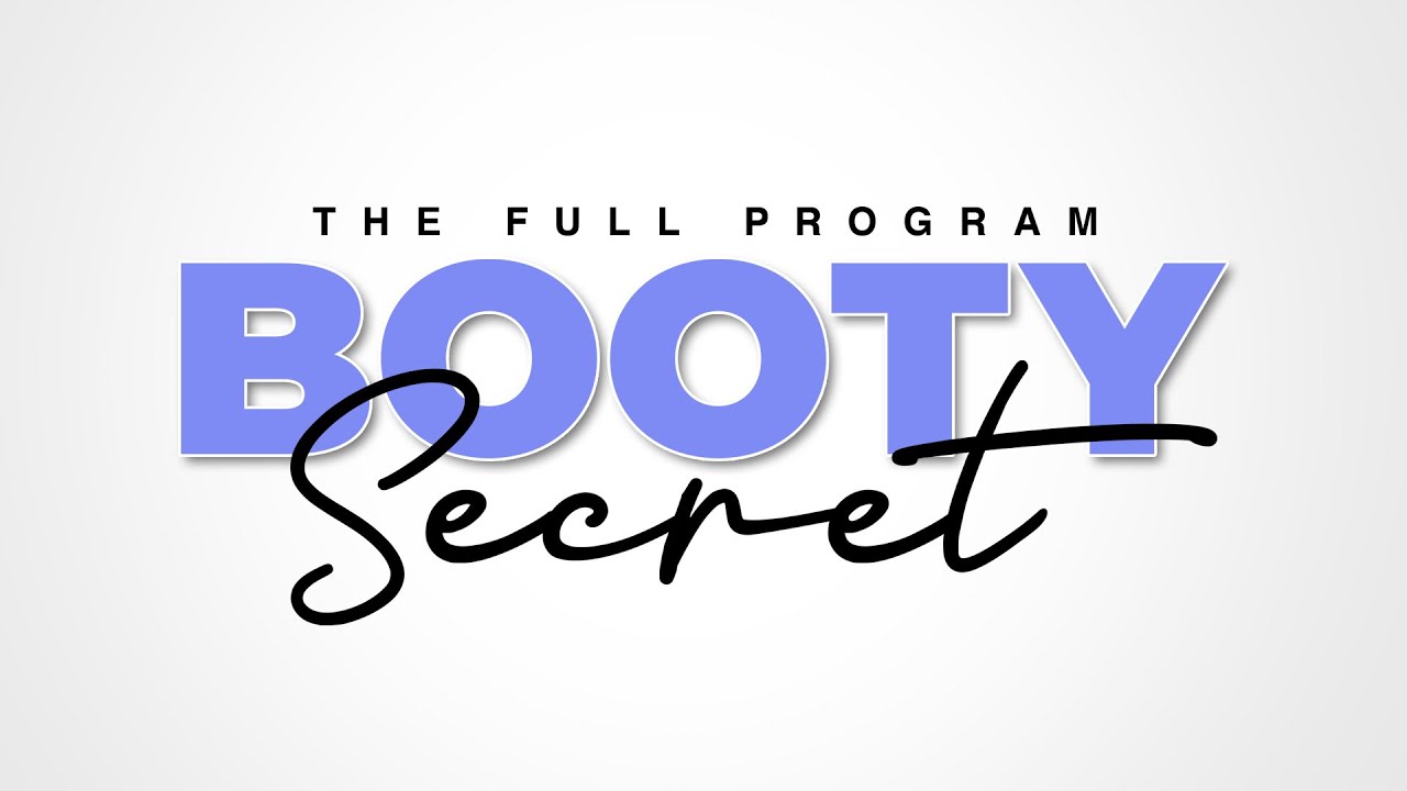 BOOTY SECRET Full Program