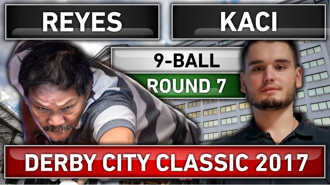 Efren Bata Reyes v Eklent Kaci ᴴᴰ 2017 Derby City Classic 9-ball Pool Round 7
