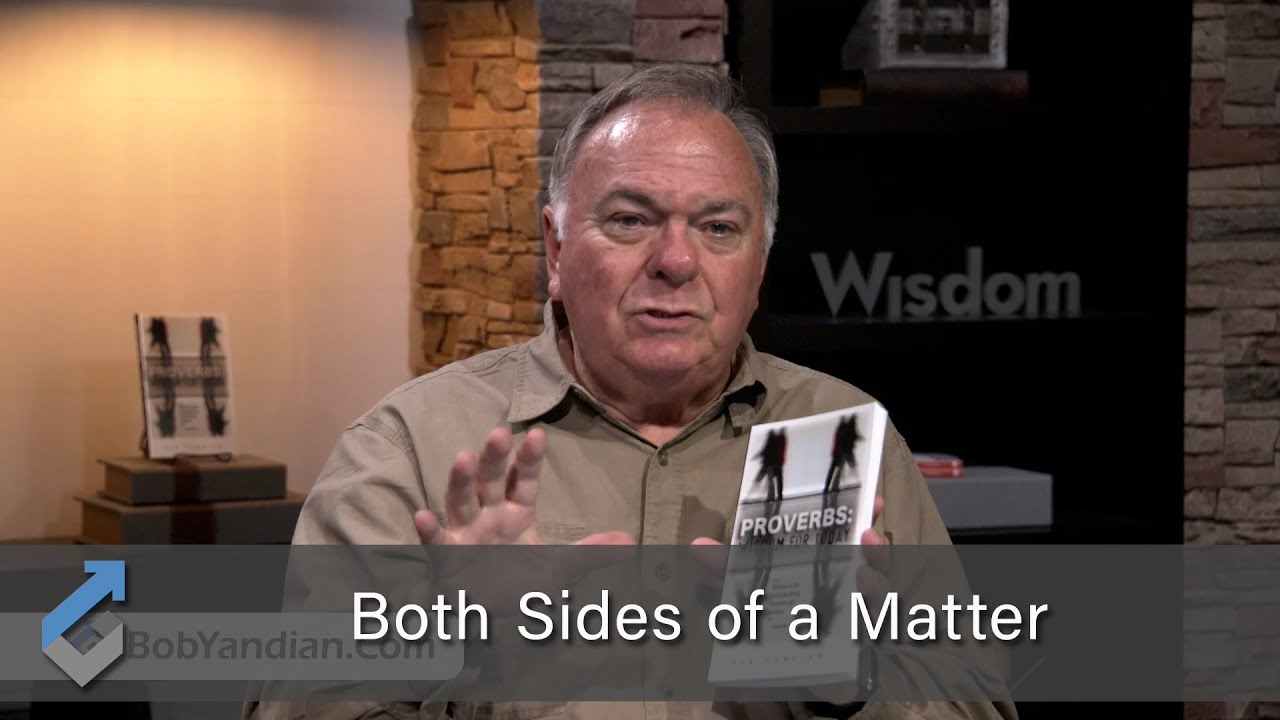 Both Sides of a Matter - Student of the Word 1211