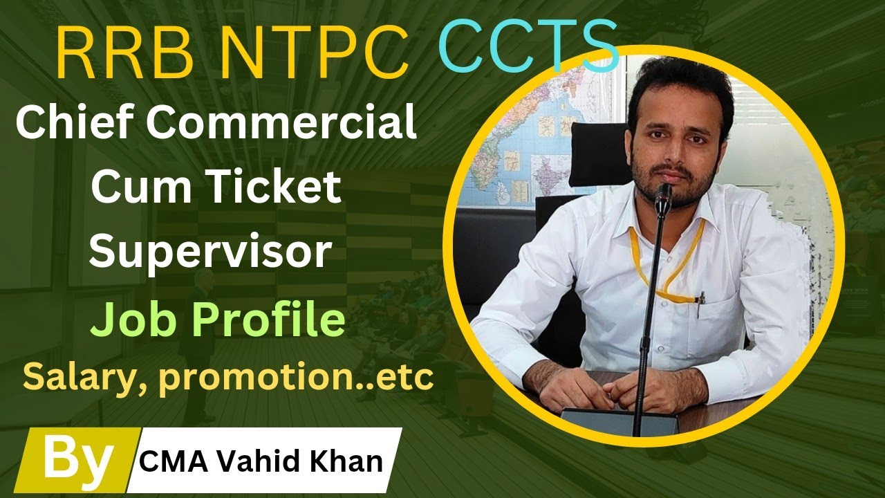 CCTS (CHIEF COMMERCIAL CUM TICKET SUPERVISOR)☑️ What is it? How to become one? RRB NTPC 🚉 JOB PRO...