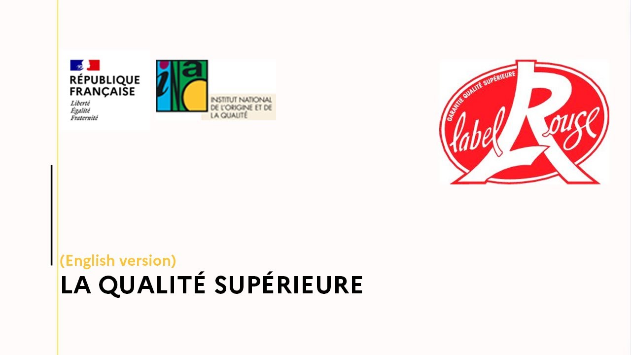 Label Rouge, la qualité supérieure