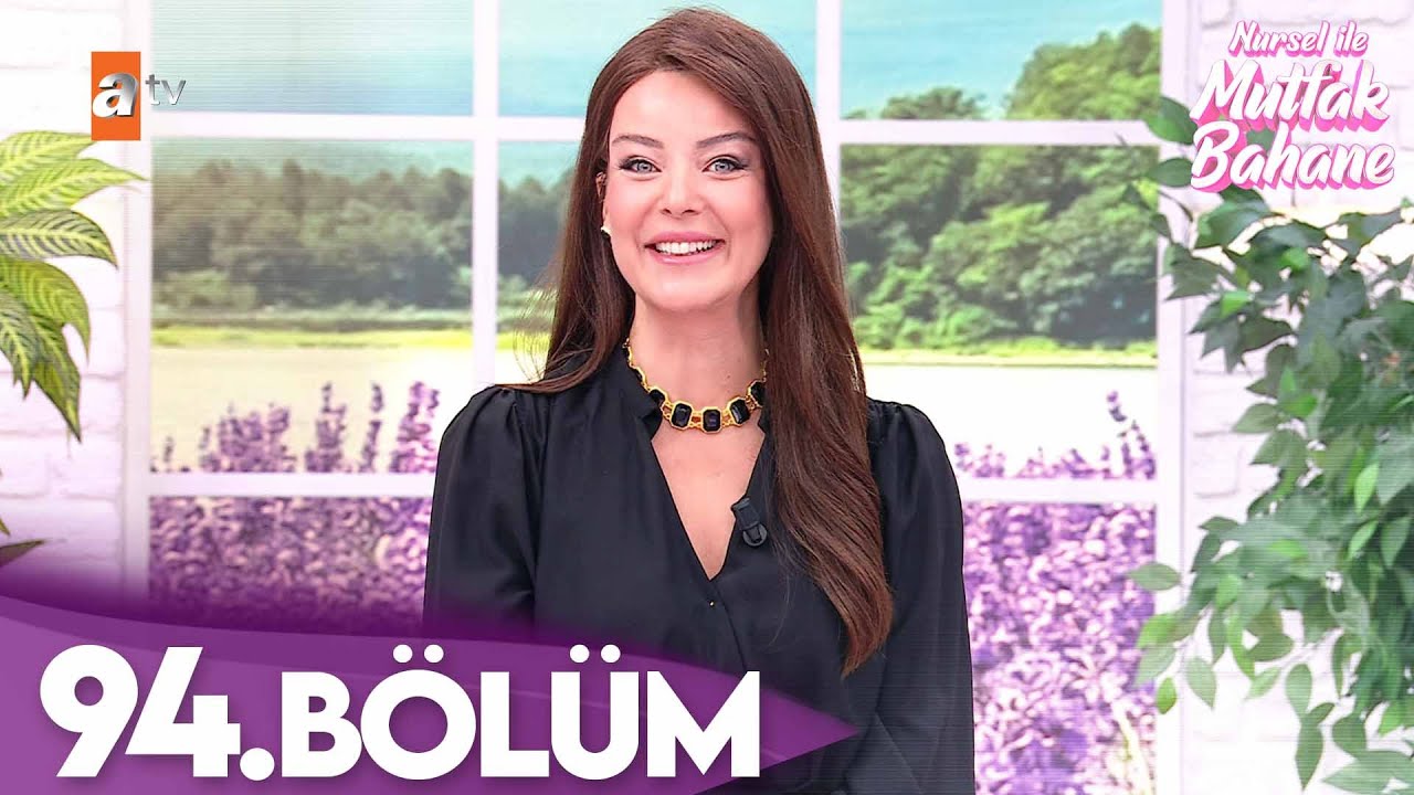 Nursel ile Mutfak Bahane | 20 Kasım 2025 Perşembe - 5. Sezon