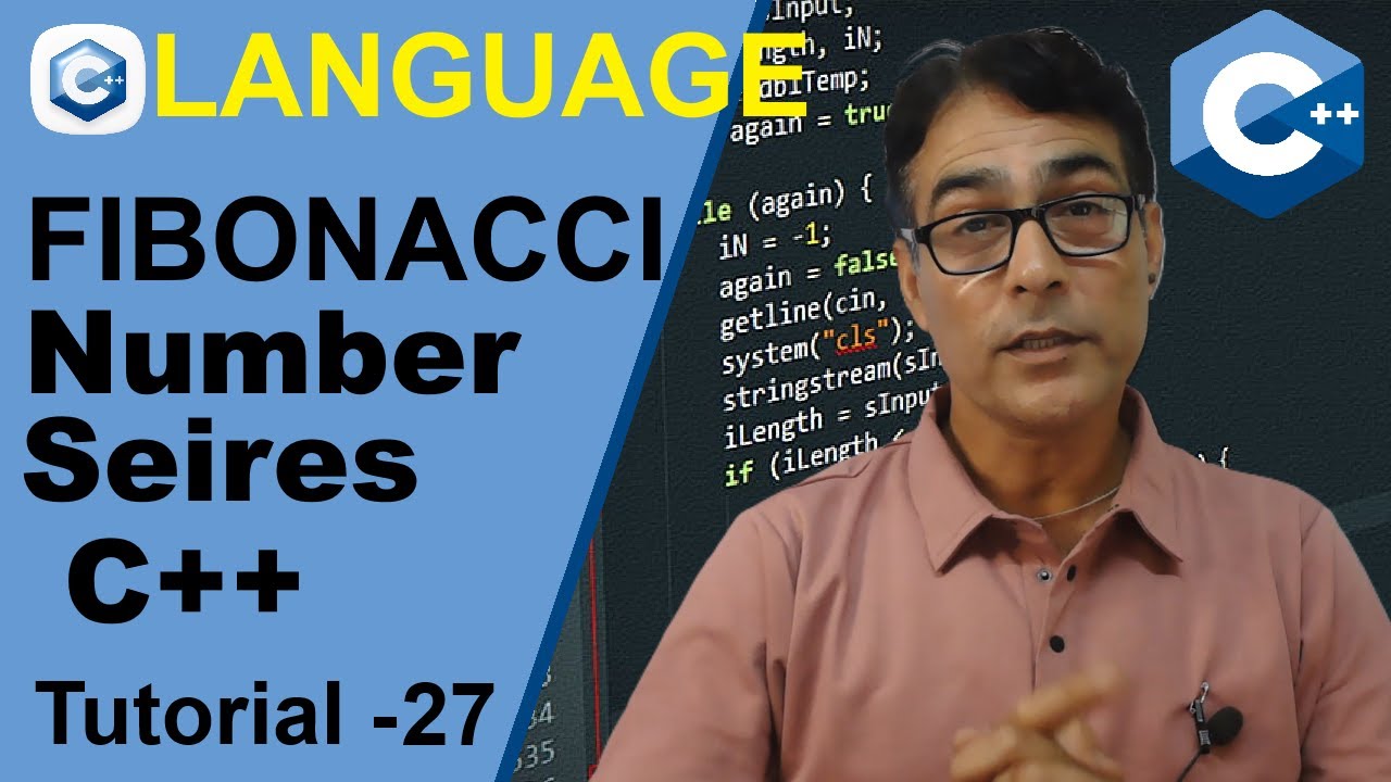 Print FIBONACCI Series Using While and For Loop for beginners C++ Program | CPP  Tutorial - 27