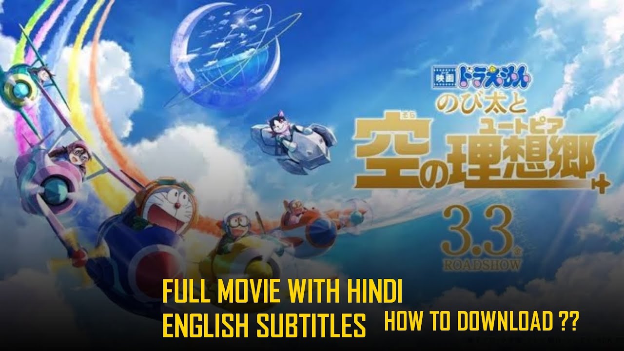How to Download Full With Hindi English Subtitles Doraemon Nobita's Sky Utopia Adventure 2023