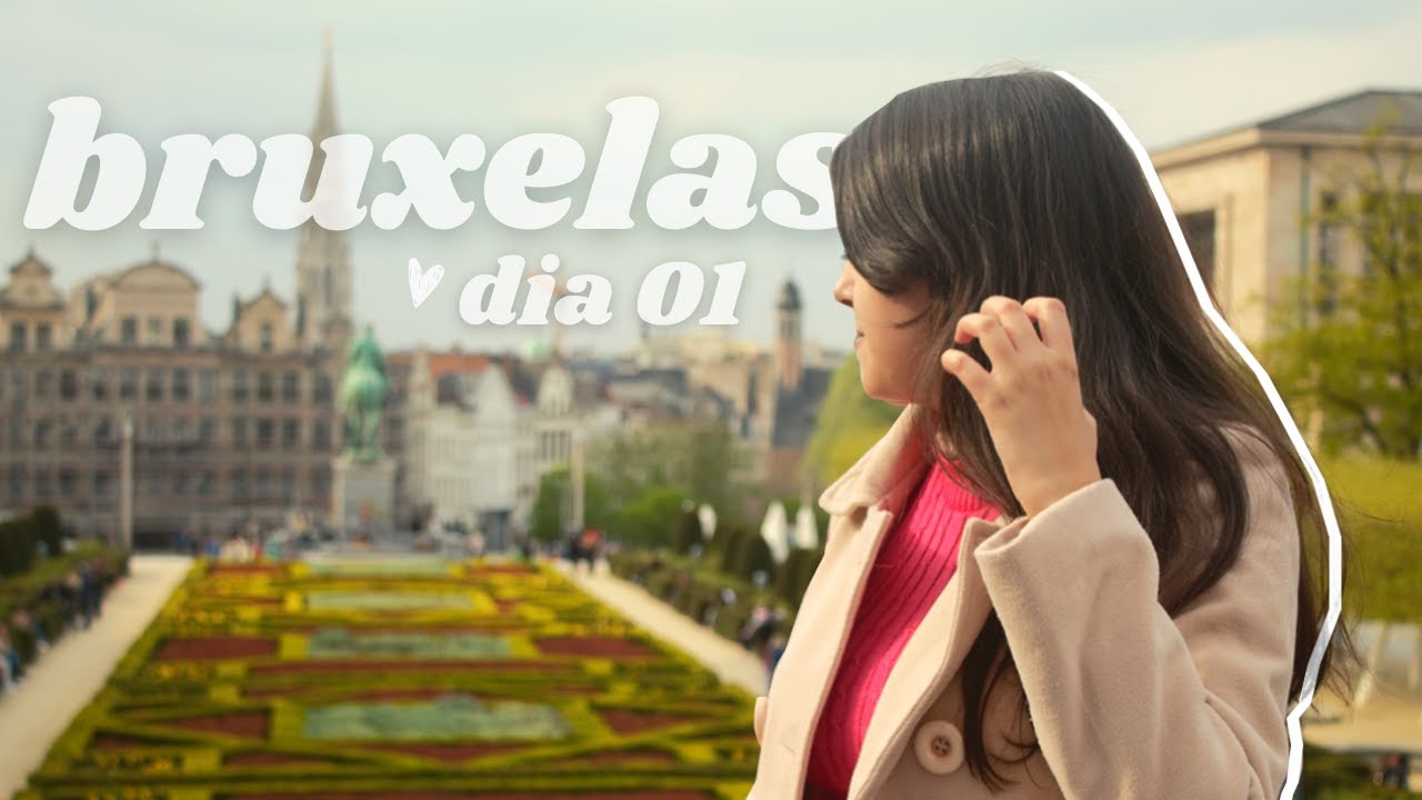 BRUXELAS (DIA 01) ✈️ a chegada e city tour | Let it Bela Viaja