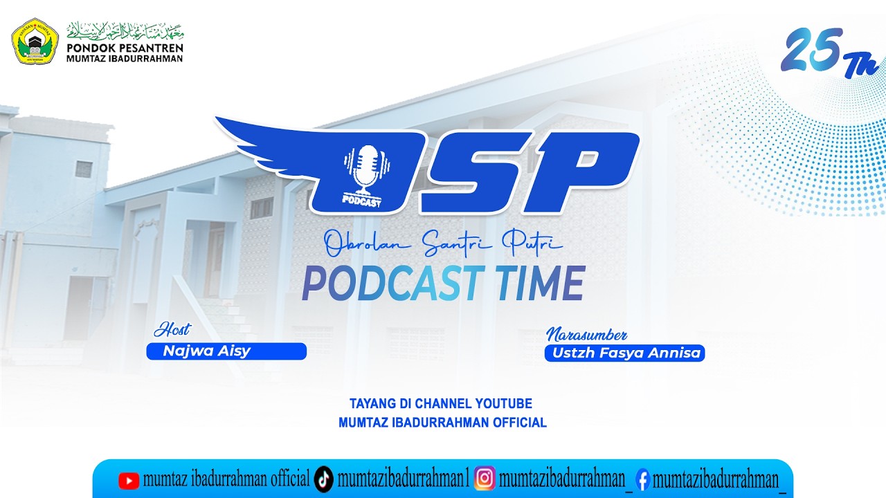 PODCAST SANTRI BERSAMA USTZH FASYA ANNISA