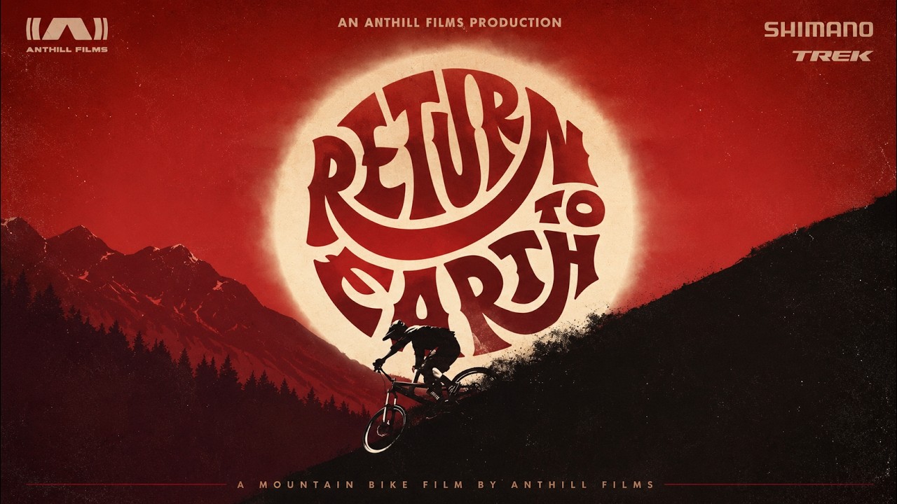 Return to Earth: MTB Official Trailer