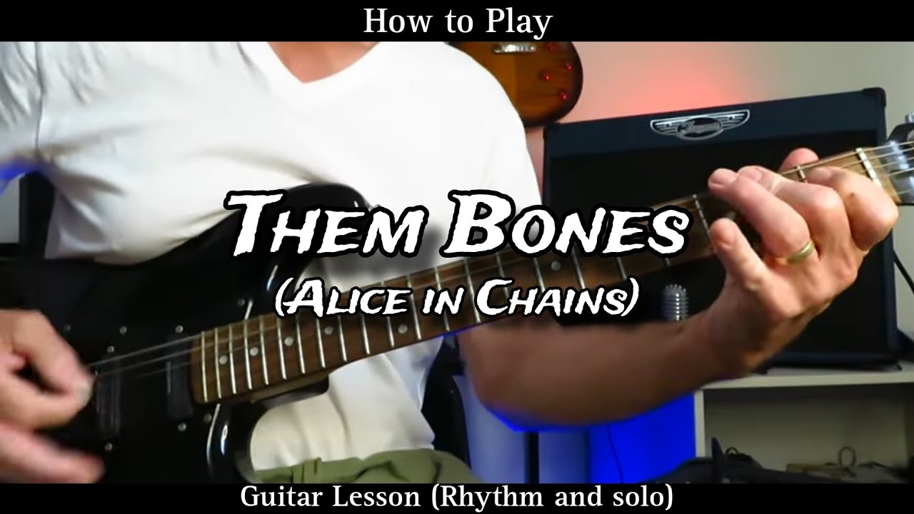 How to Play THEM BONES - Alice in Chains. Guitar Lesson (rhythm and solo).