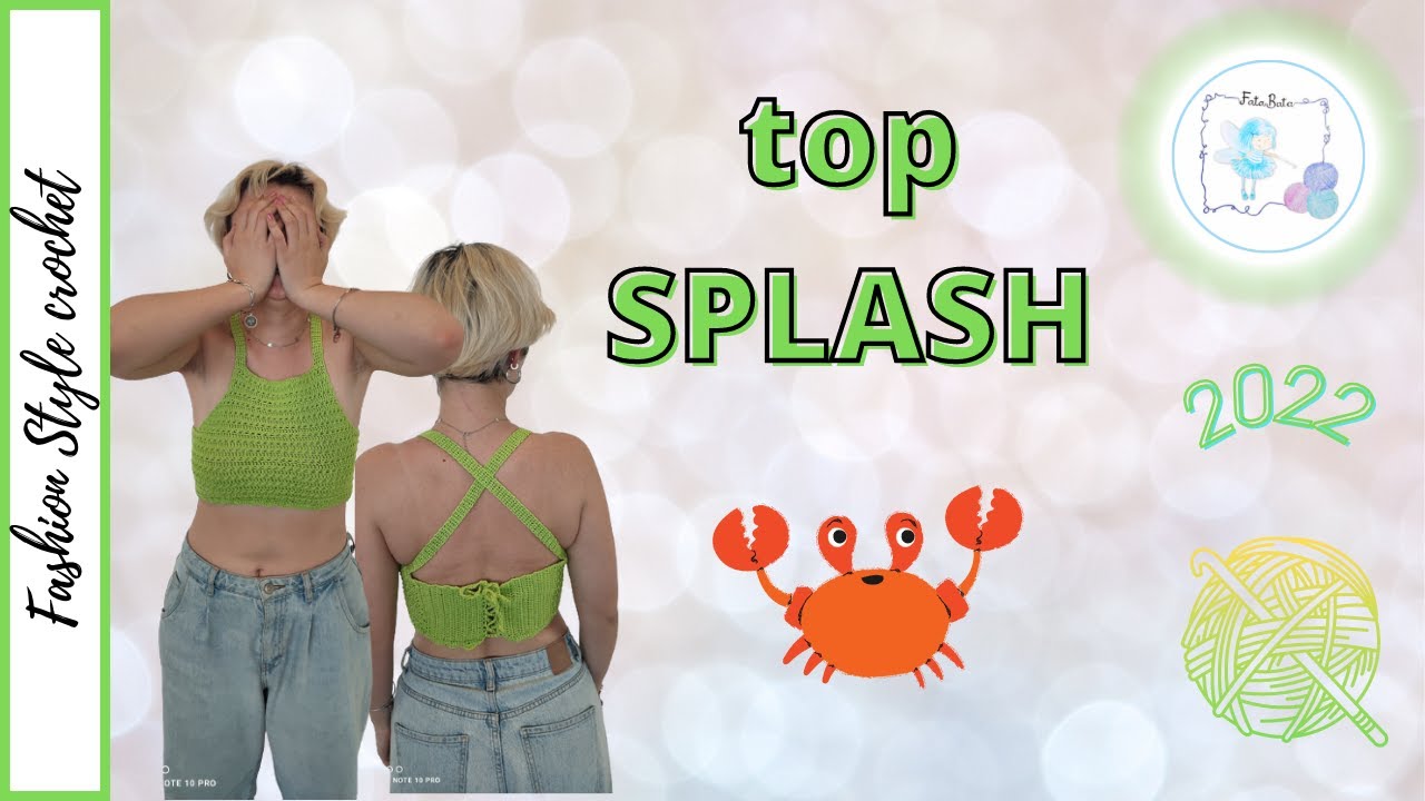 TUTORIAL: top SPLASH all'uncinetto #uncinettofacile #topuncinetto #topcrochet #uncinettoestivo