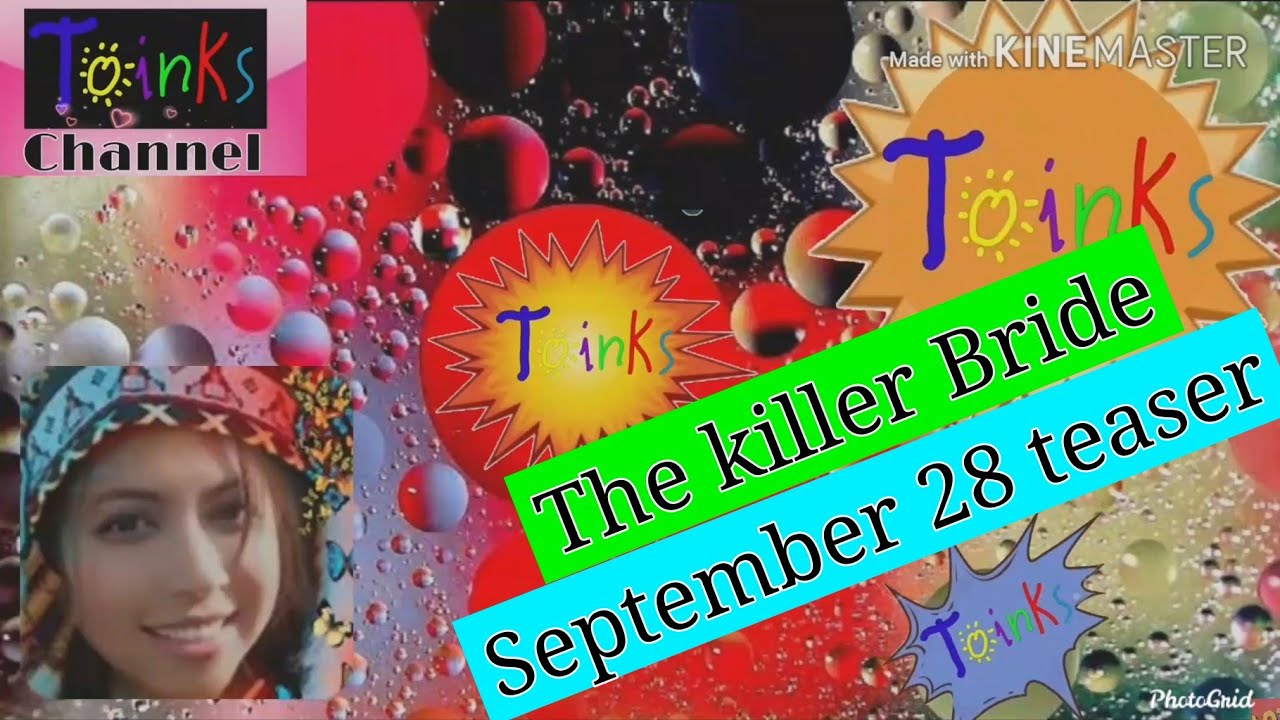 The killer bride  September 28, 2019
