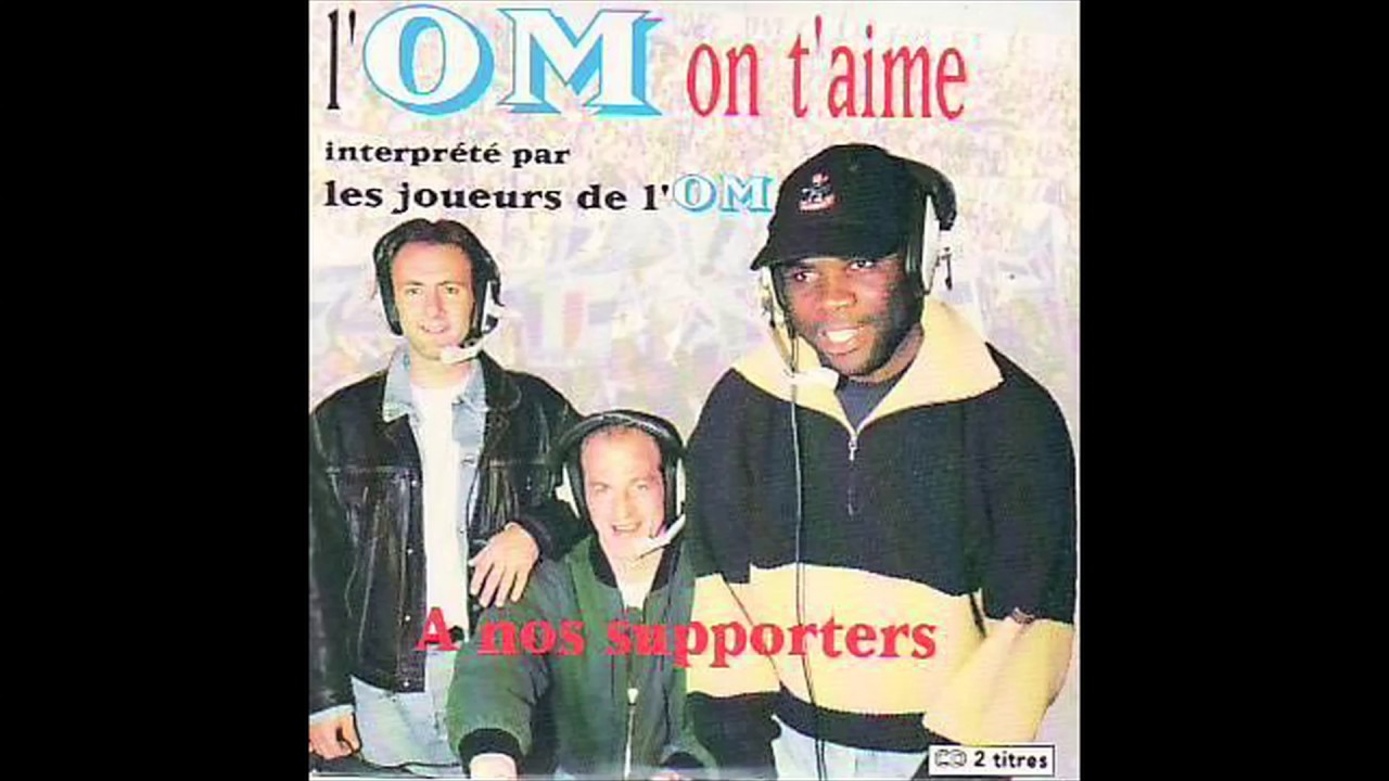 L'OM on t'aime (Chanson de 1993 Marseille champion d’Europe)