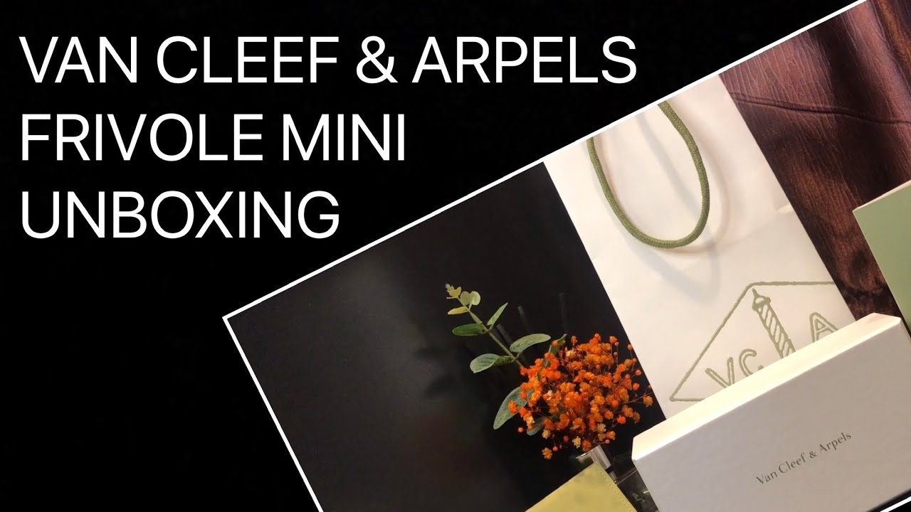 Van Cleef & Arpels Frivole mini Unboxing+Intro to Lucky Spring | 梵克雅寶Frivole系列開箱介紹+Lucky Spring系列介紹