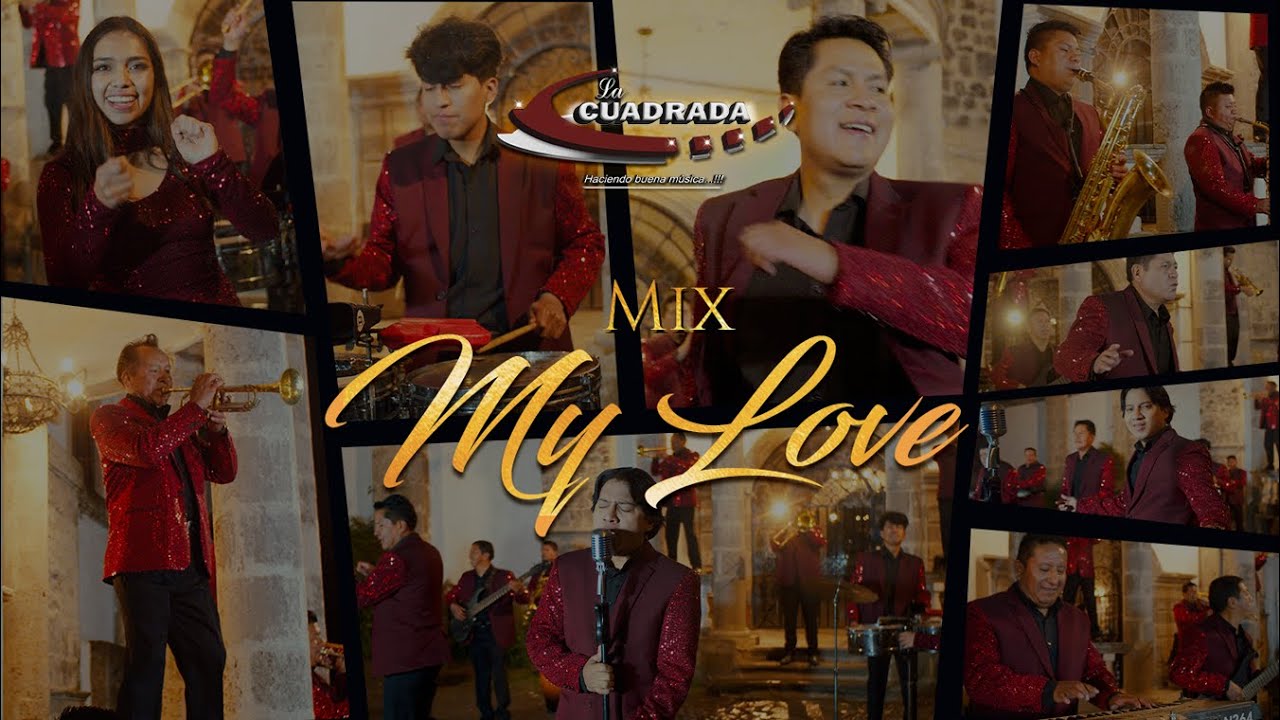 La Banda Cuadrada - Mix “My Love”