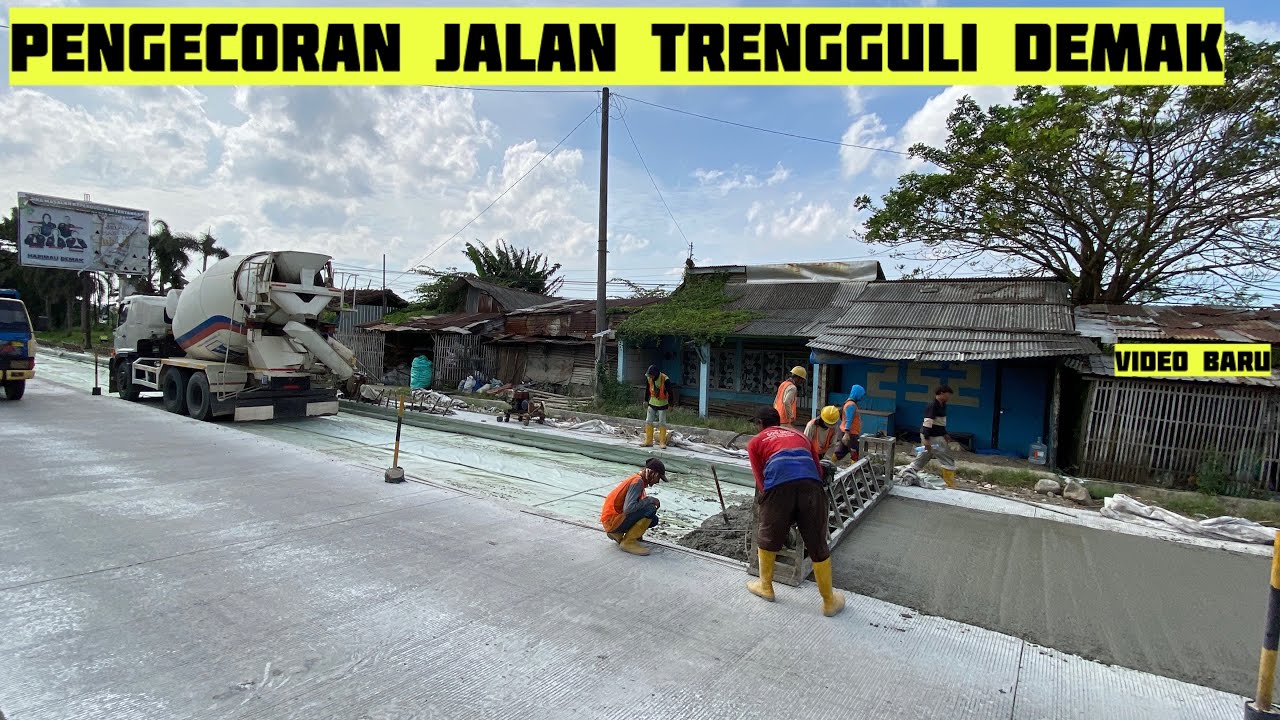 UPDATE TERBARU ! PENGECORAN JALAN PANTURA TRENGGULI DEMAK | HARI SABTU TANGGAL 28.02.26