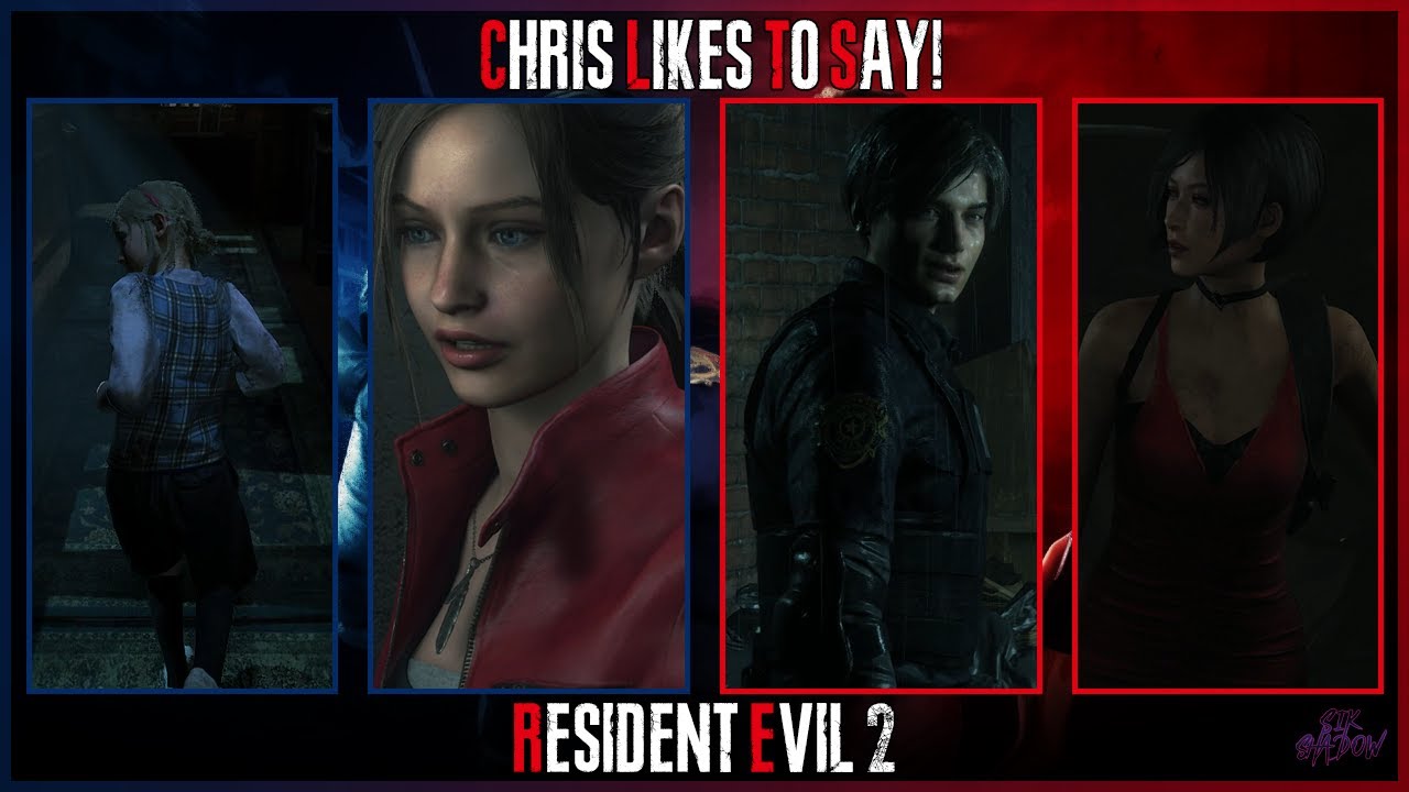 RE2: Remake - Claire Redfield & Leon Kennedy ft. Ada Wong & Sherry Birkin - CHRIS LIKES TO SAY!