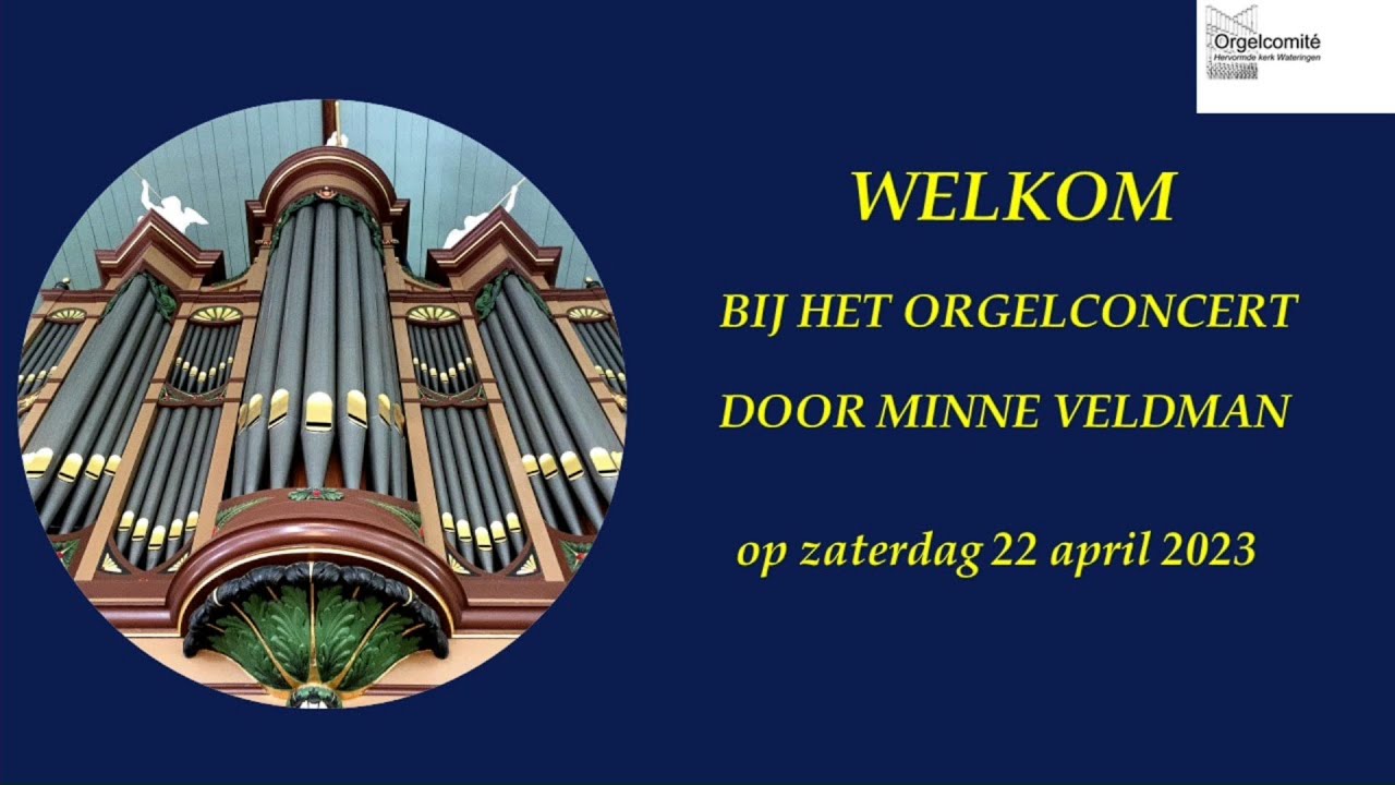 Orgelconcert door Minne Veldman op 22 april 2023