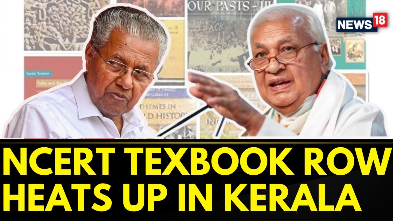 Kerala News | Kerala Governor Reacts To NCERT Texbook Revision By Kerala Government | News18