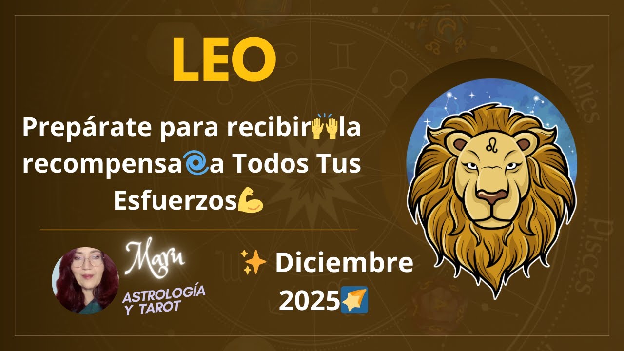 ♌️LEO ♌️ Diciembre 2025: Prepárate para recibir🙌la recompensa🌀a Todos Tus Esfuerzos 💪