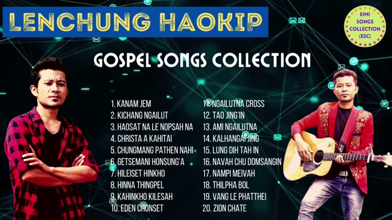 Lenchung Haokip &bull; Gospel Songs Collection &bull; @p4paipeh398  &hearts;️ Kanamjem  | Hinna Thingpel