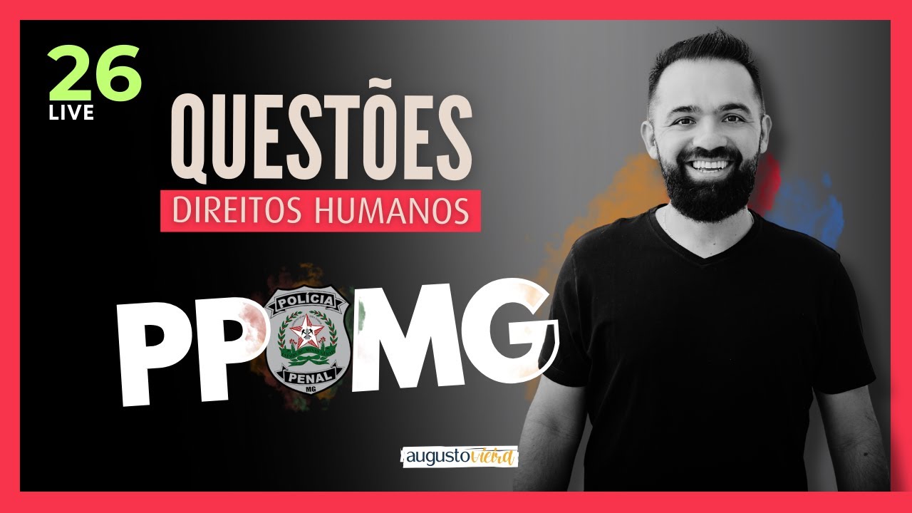Questões I Polícia Penal I DIREITOS HUMANOS