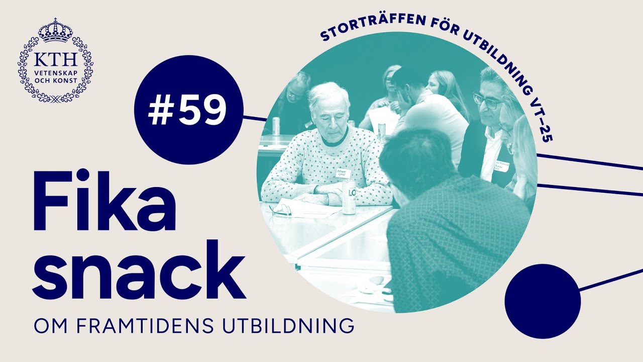 59 | Fikasnack från Storträffen för utbildning + KTH SoTL