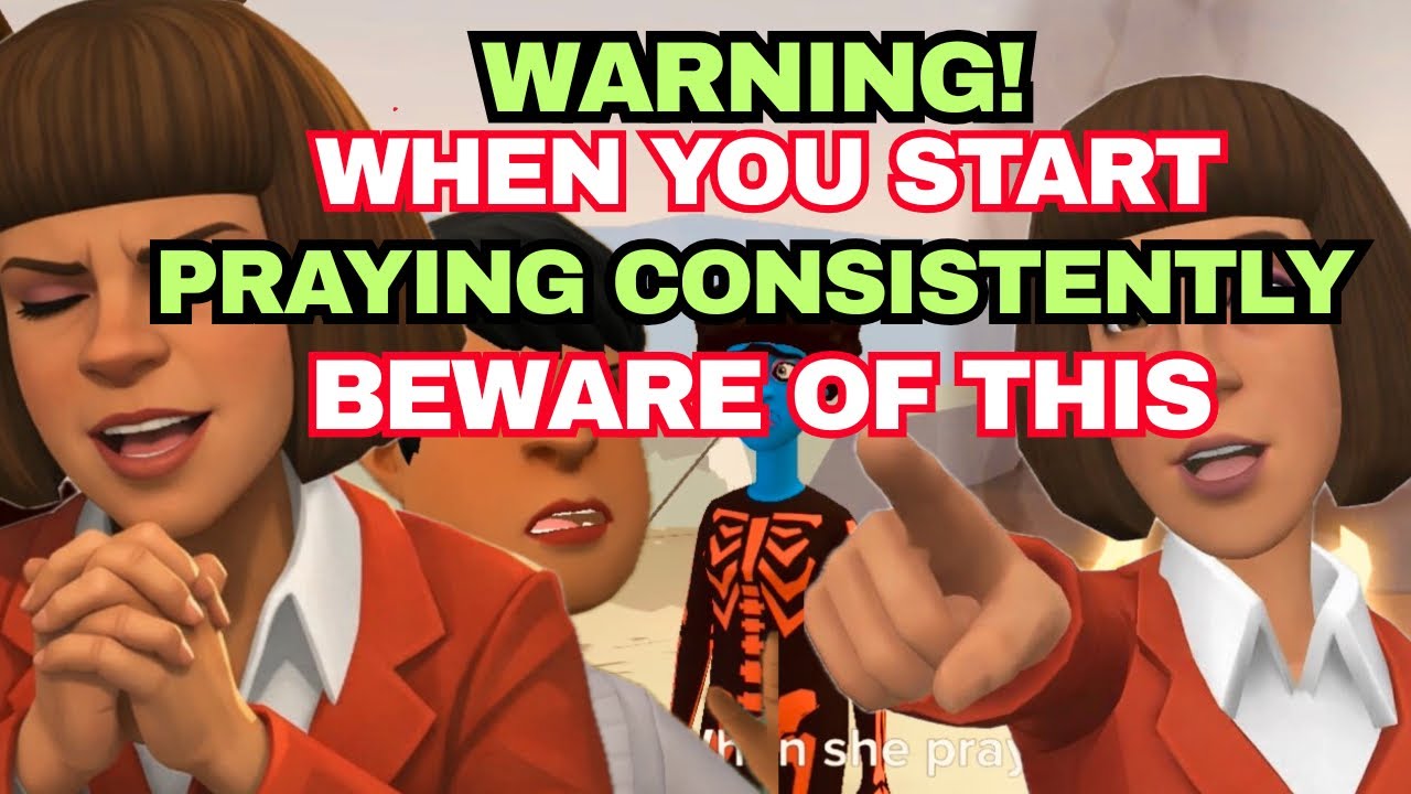WARNING! WHEN YOU START PRAYING CONSISTENTLY BEWARE OF THIS. CHRISTIAN ANIMATION 