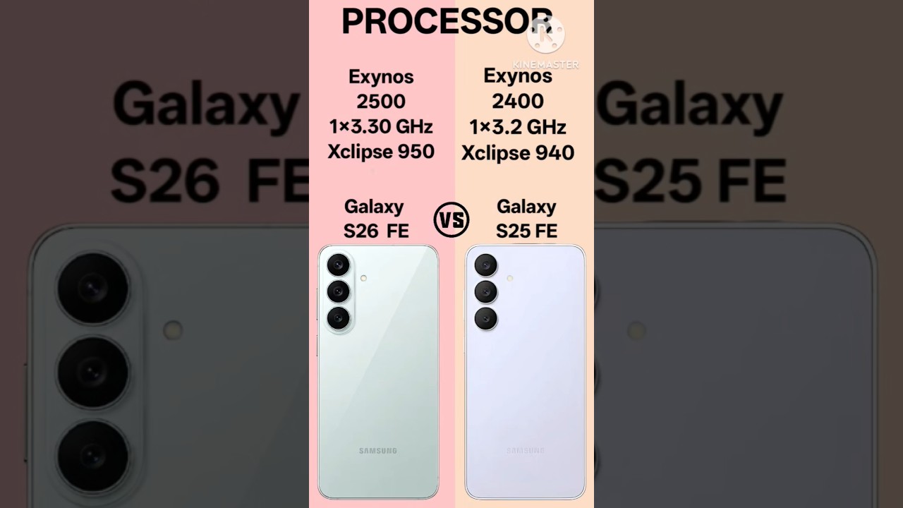 Samsung Galaxy S26 FE vs Samsung Galaxy S25 FE